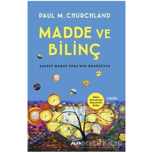 Madde ve Bilinç - Paul M. Churchland - Alfa Yayınları