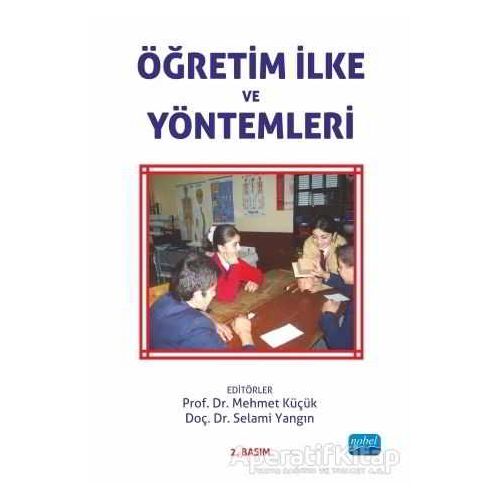 Öğretim İlke Ve Yöntemleri - Selami Yangın - Nobel Akademik Yayıncılık