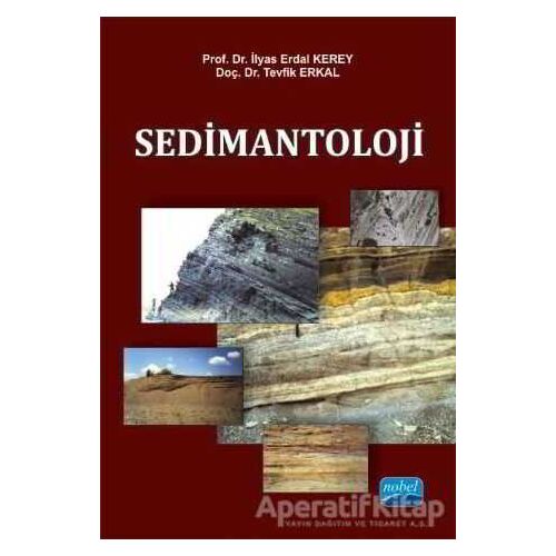 Sedimantoloji - Tevfik Erkal - Nobel Akademik Yayıncılık