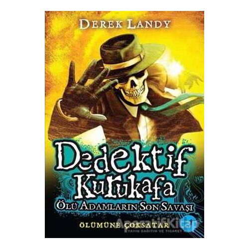 Dedektif Kurukafa : Ölü Adamların Son Savaşı - Derek Landy - Artemis Yayınları
