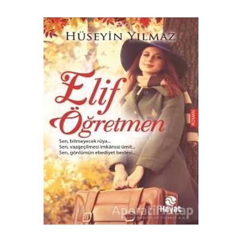 Elif Öğretmen - Hüseyin Yılmaz - Hayat Yayınları