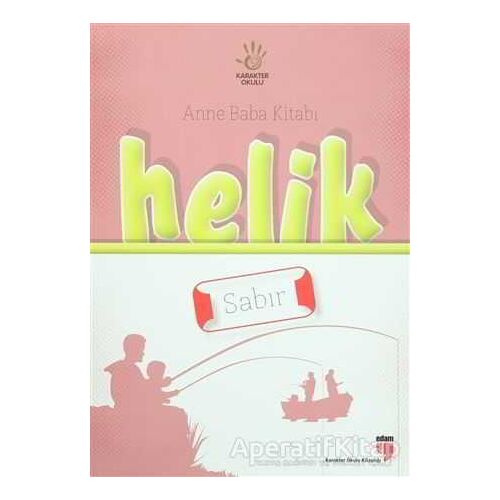 Anne Baba Kitabı: Helik - Sabır - Mustafa Otrar - EDAM