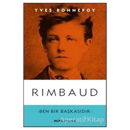Rimbaud - Yves Bonnefoy - Alfa Yayınları
