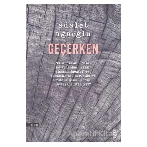 Geçerken - Adalet Ağaoğlu - Everest Yayınları
