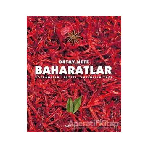 Baharatlar - Oktay Mete - Alfa Yayınları