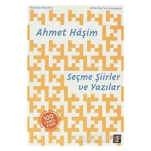 Seçme Şiirler ve Yazılar - Ahmet Haşim - Kapı Yayınları