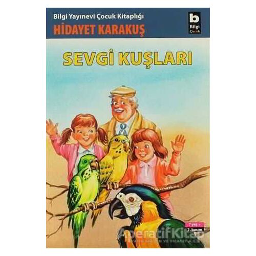 Sevgi Kuşları - Hidayet Karakuş - Bilgi Yayınevi