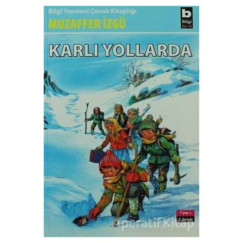 Karlı Yollarda - Muzaffer İzgü - Bilgi Yayınevi