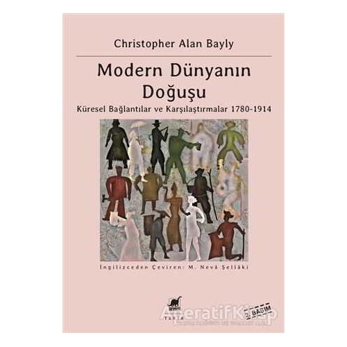 Modern Dünyanın Doğuşu - Christopher Alan Bayly - Ayrıntı Yayınları