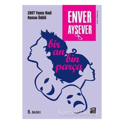 Bir An Bin Parça - Enver Aysever - Doğan Kitap