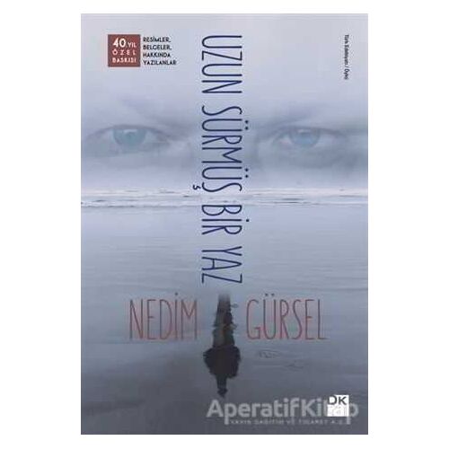 Uzun Sürmüş Bir Yaz (Özel Baskı) - Nedim Gürsel - Doğan Kitap