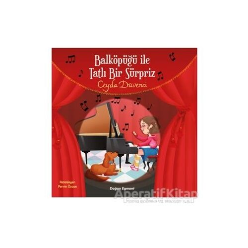 Balköpüğü ile Tatlı Bir Sürpriz - Ceyda Düvenci - Doğan Egmont Yayıncılık