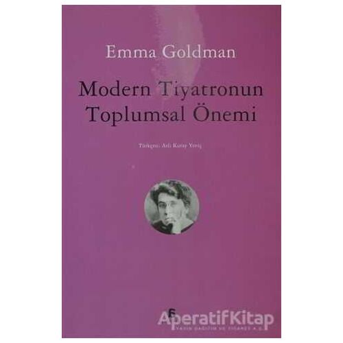 Modern Tiyatronun Toplumsal Önemi - Emma Goldman - Agora Kitaplığı