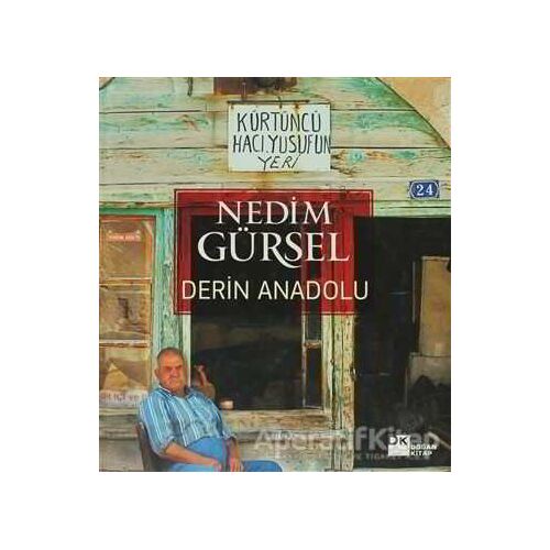 Derin Anadolu - Nedim Gürsel - Doğan Kitap