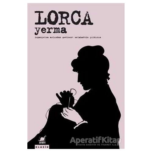 Yerma - Federico Garcia Lorca - Ayrıntı Yayınları