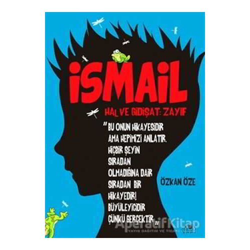 İsmail - Özkan Öze - Uğurböceği Yayınları