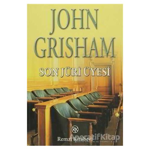 Son Jüri Üyesi - John Grisham - Remzi Kitabevi
