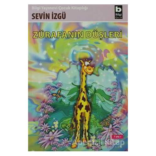 Zürafanın Düşleri - Sevin İzgü - Bilgi Yayınevi