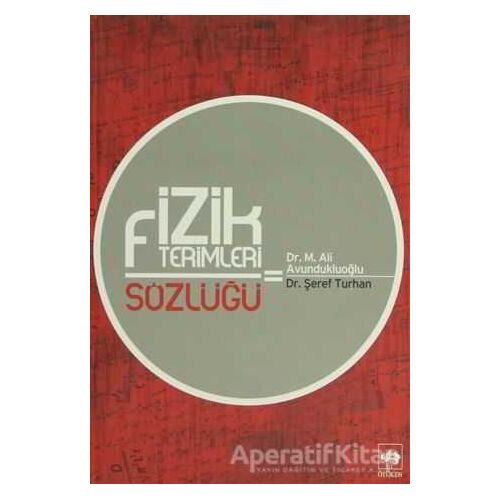 Fizik Terimleri Sözlüğü - Kolektif - Ötüken Neşriyat