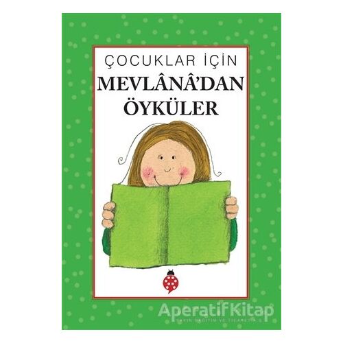 Çocuklar İçin Mevlana’dan Öyküler - Kolektif - Uğurböceği Yayınları