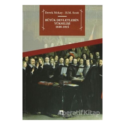 Büyük Devletlerin Yükselişi 1648 - 1815 - Derek Mckay - Dergah Yayınları