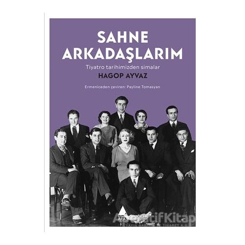 Sahne Arkadaşlarım - Hagop Ayvaz - Aras Yayıncılık
