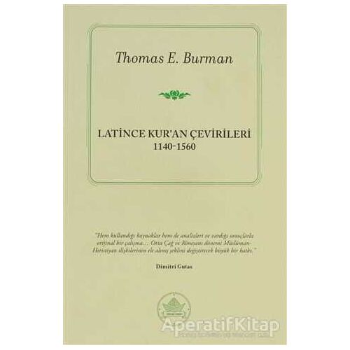 Latince Kur’an Çevirileri - Thomas E. Burman - İthaki Yayınları