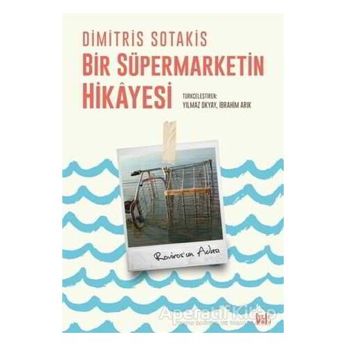 Bir Süpermarketin Hikayesi - Dimitris Sotakis - Delidolu
