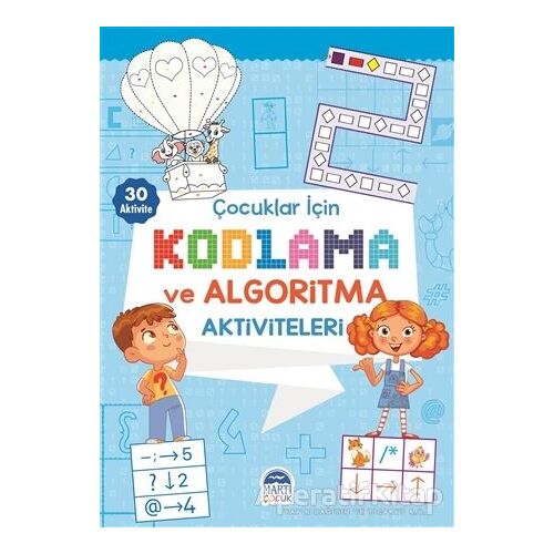 Çocuklar İçin Kodlama ve Algoritma Aktiviteleri - Mavi - Kolektif - Martı Çocuk Yayınları