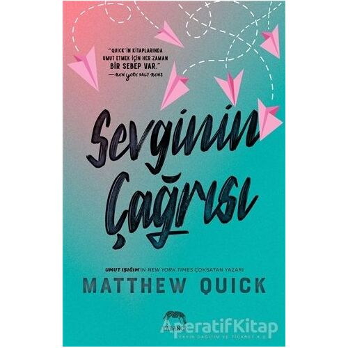 Sevginin Çağrısı - Matthew Quick - Yabancı Yayınları