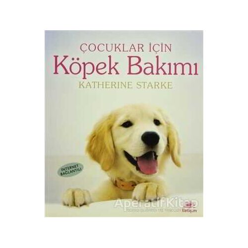Köpek Bakımı - Katherine Starke - İletişim Yayınevi