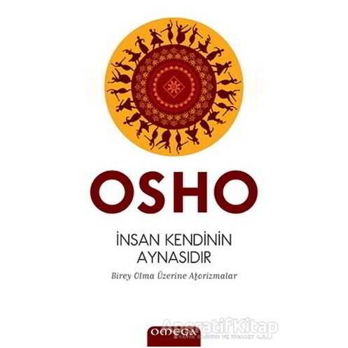 İnsan Kendinin Aynasıdır - Osho (Bhagwan Shree Rajneesh) - Omega