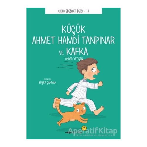 Küçük Ahmet Hamdi Tanpınar ve Kafka - Önder Yetişen - Tefrika Yayınları