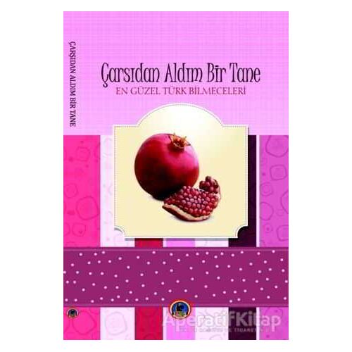 Çarşıdan Aldım Bir Tane - H. Erol Yıldız - Karatay Çocuk