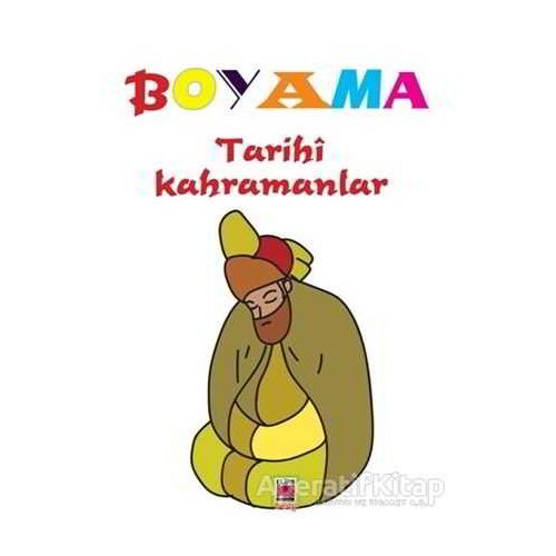 Boyama - Tarihi Kahramanlar - Kolektif - Elips Kitap