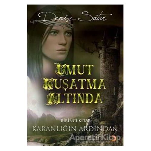 Umut Kuşatma Altında - Deniz Satır - Cinius Yayınları