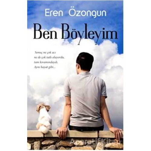 Ben Böyleyim - Eren Özongun - Cinius Yayınları