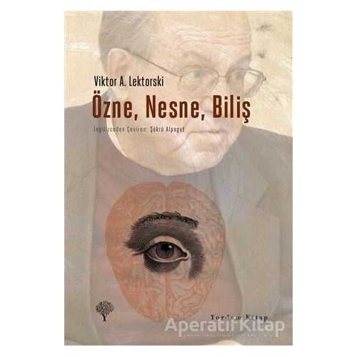 Özne, Nesne, Biliş - Viktor A. Lektorski - Yordam Kitap