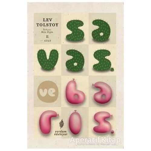 Savaş ve Barış 2. Cilt - Lev Nikolayeviç Tolstoy - Yordam Edebiyat