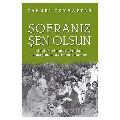 Sofranız Şen Olsun - Takuhi Tovmasyan - Aras Yayıncılık