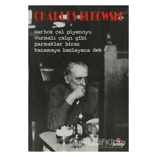 Sarhoş Çal Piyanoyu Vurmalı Çalgı Gibi Parmaklar Biraz Kanamaya Başlayana Dek