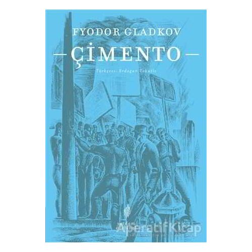 Çimento - Fyodor Gladkov - Yordam Edebiyat