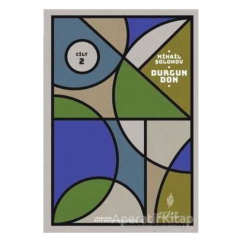 Durgun Don - 2. Cilt - Mihail Aleksandroviç Şolohov - Yordam Edebiyat
