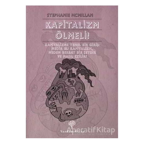 Kapitalizm Ölmeli! - Stephanie McMillan - Yordam Kitap