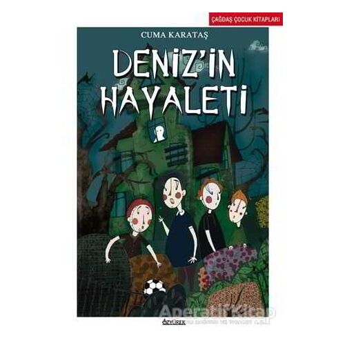 Denizin Hayaleti - Cuma Karataş - Özyürek Yayınları