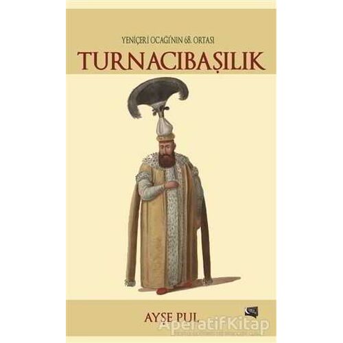 Turnacıbaşılık - Ayşe Pul - Gece Kitaplığı