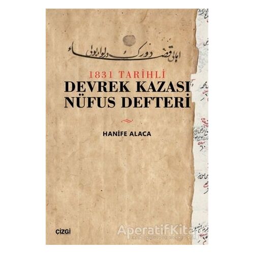 1831 Tarihli Devrek Kazası Nüfus Defteri - Hanife Alaca - Çizgi Kitabevi Yayınları