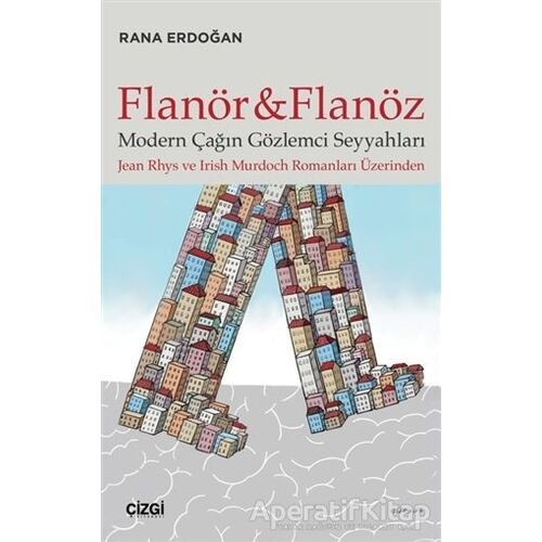Flanör ve Flanöz - Rana Erdoğan - Çizgi Kitabevi Yayınları