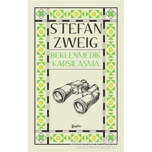 Beklenmedik Karşılaşma - Stefan Zweig - Zeplin Kitap