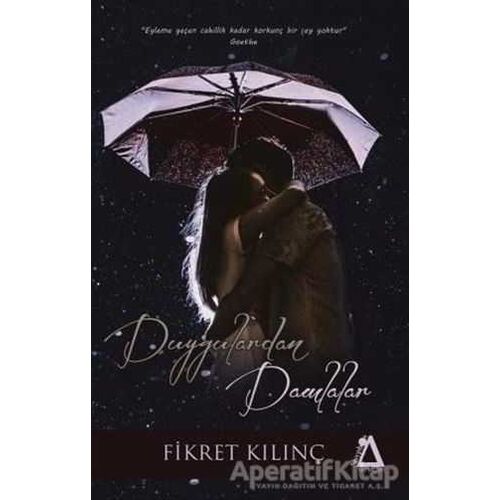 Duygulardan Damlalar - Fikret Kılınç - Sisyphos Yayınları